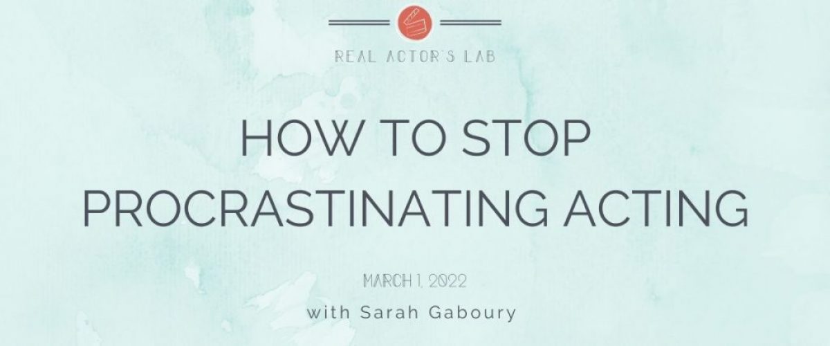 card text reads: how to stop procrastinating acting