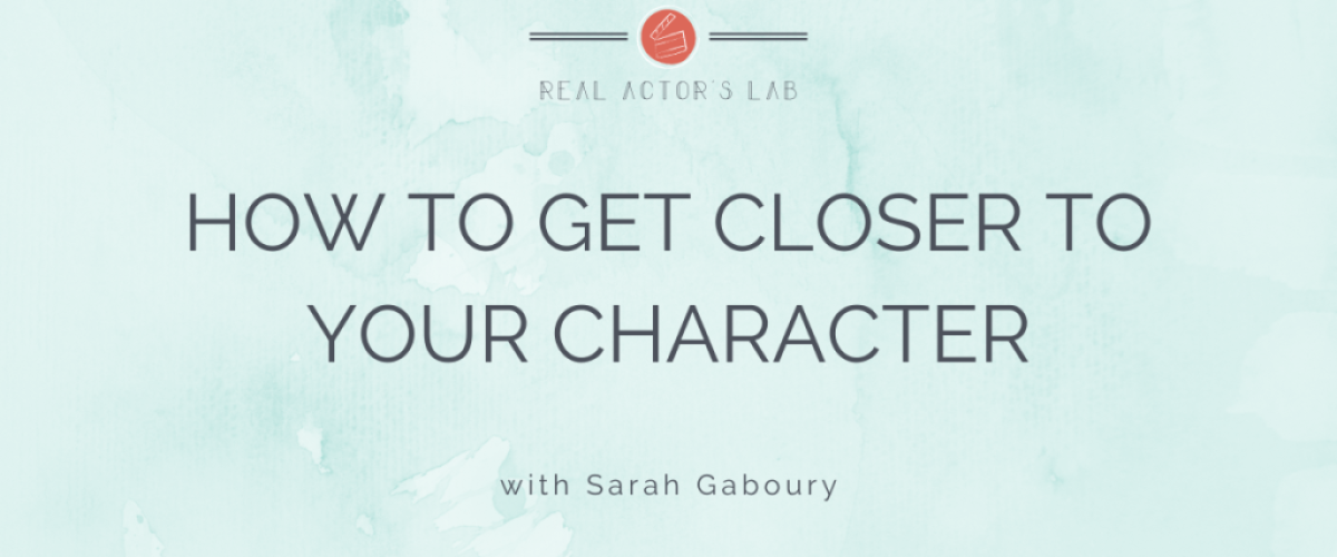 How to get closer to your character
